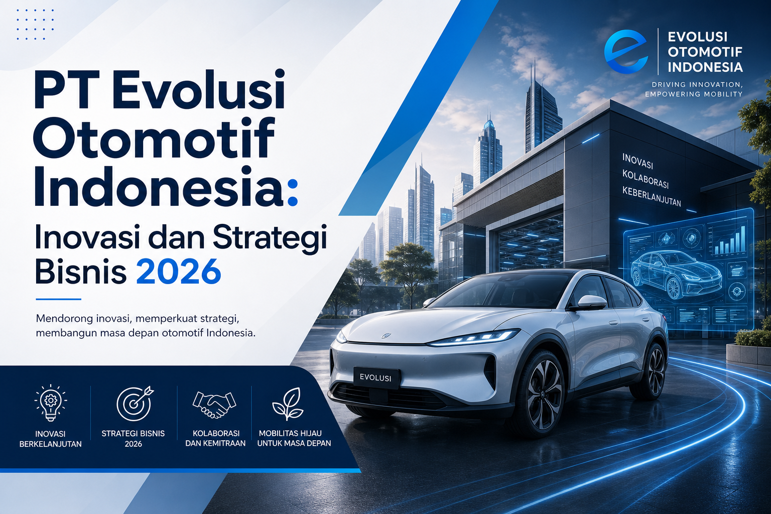 evolusi - PT Evolusi Otomotif Indonesia: Inovasi dan Strategi Bisnis 2026