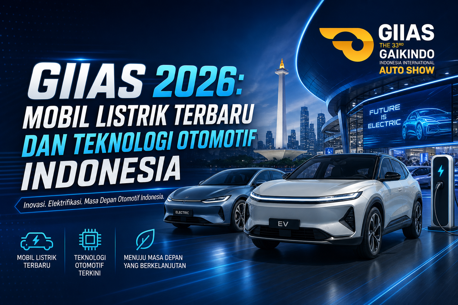 giias - GIIAS 2026: Mobil Listrik Terbaru dan Teknologi Otomotif Indonesia