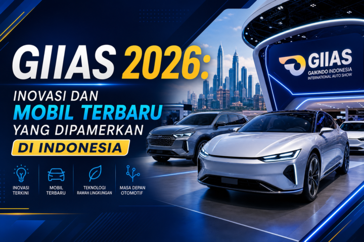 giias - GIIAS 2026: Inovasi dan Mobil Terbaru yang Dipamerkan di Indonesia