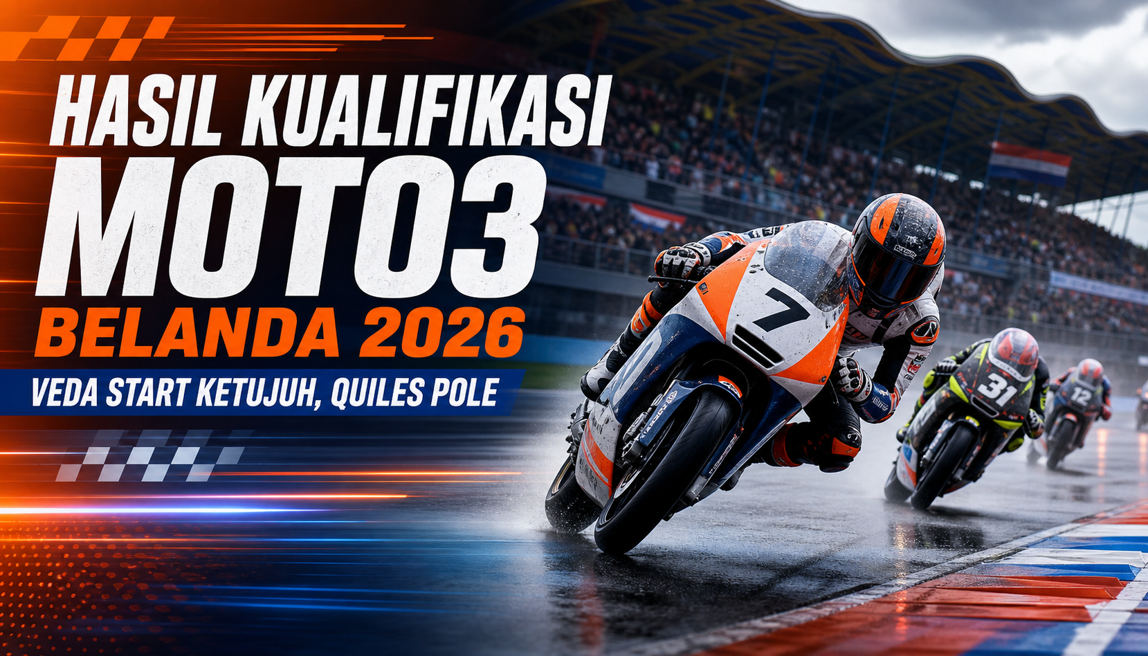 moto3 - Hasil Kualifikasi Moto3 Belanda 2026: Veda Start Ketujuh, Quiles Pole