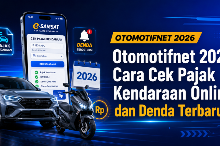 pajak - Otomotifnet 2026: Cara Cek Pajak Kendaraan Online dan Denda Terbaru
