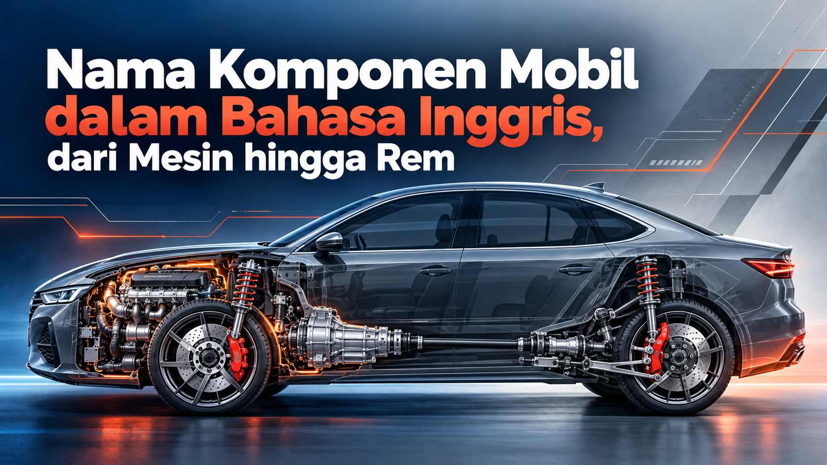 komponen - Nama Komponen Mobil dalam Bahasa Inggris, dari Mesin hingga Rem