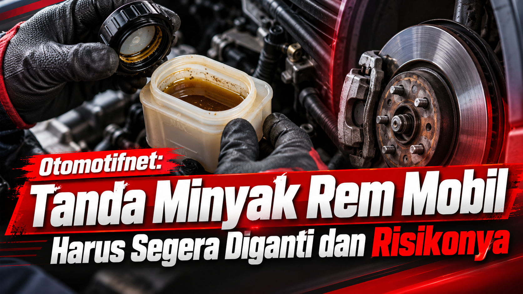 rem - Otomotifnet: Tanda Minyak Rem Mobil Harus Segera Diganti dan Risikonya